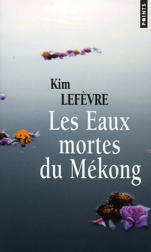 Emprunter Les Eaux mortes du Mékong livre