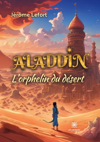 Emprunter Aladdin. L'orphelin du désert livre