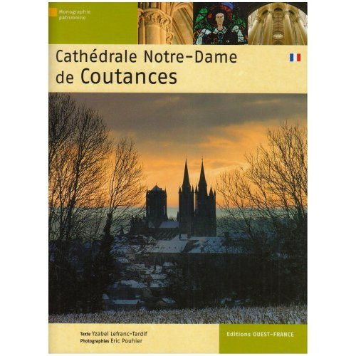 Emprunter Cathédrale Notre-Dame de Coutances livre