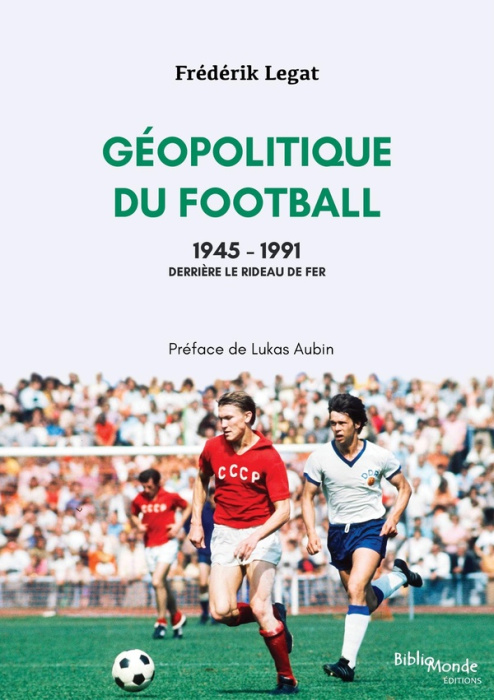 Emprunter Géopolitique du football 1945-1991. Au-delà du rideau de fer livre