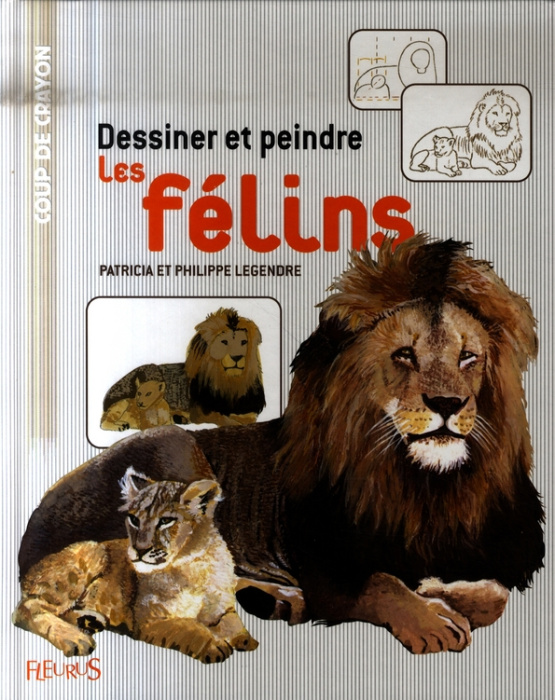 Emprunter Dessiner et peindre les félins livre