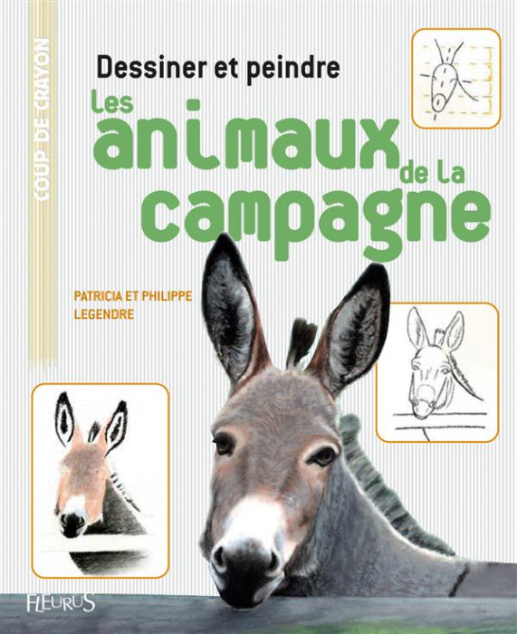 Emprunter Dessiner et peindre les animaux de la campagne livre