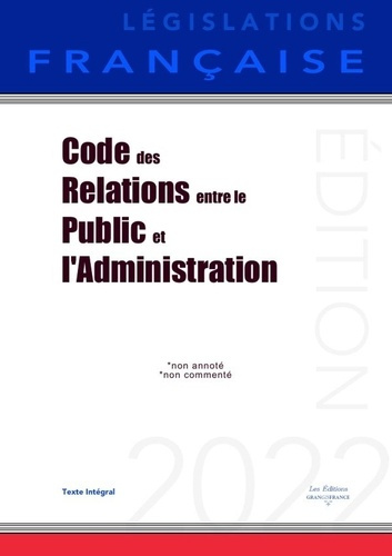 Emprunter Code des relations entre le public et l'administration. Non annoté livre