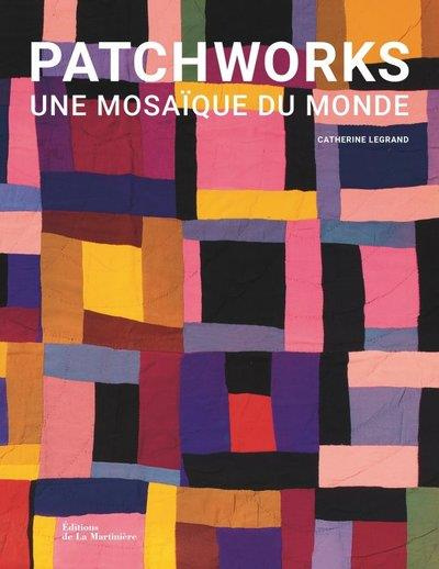 Emprunter Patchworks. Une mosaïque du monde livre