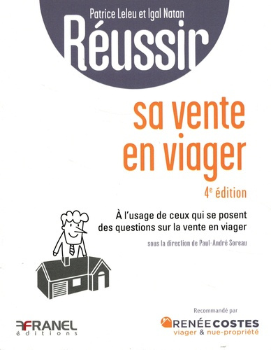 Emprunter Réussir sa vente en viager. A l'usage de ceux qui se posent des questions sur la vente en viager ou livre