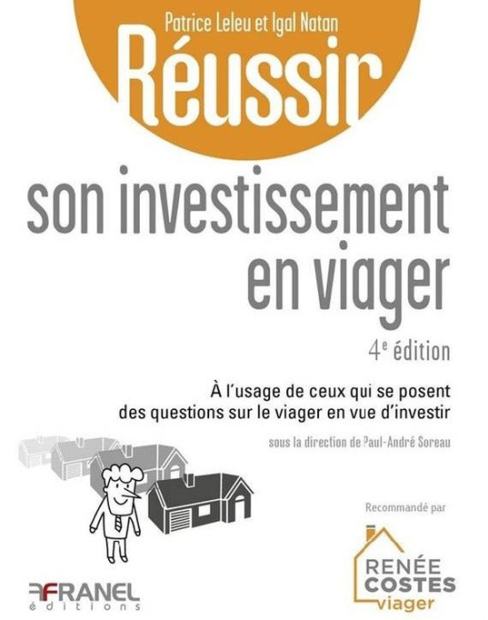 Emprunter Réussir son investissement en viager. A l'usage de ceux qui se posent des questions sur le viager en livre
