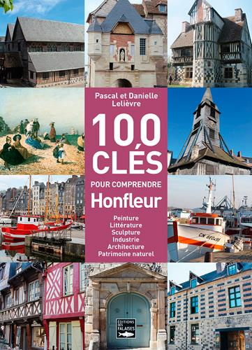 Emprunter Les 100 clés de Honfleur livre
