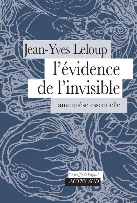 Emprunter L'évidence de l'invisible. Anamnèse essentielle livre