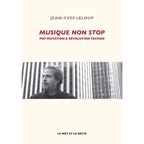 Emprunter Musique non stop. Pop mutations et révolution techno livre