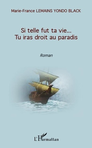 Emprunter Si telle fut ta vie... Tu iras droit au Paradis livre