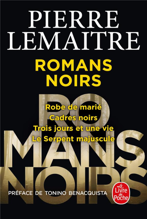 Emprunter Romans noirs. Robe de marié ; Cadres noirs ; Trois jours et une vie ; Le serpent majuscule livre