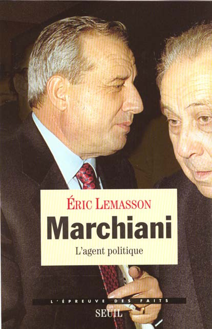 Emprunter MARCHIANI. L'agent politique livre