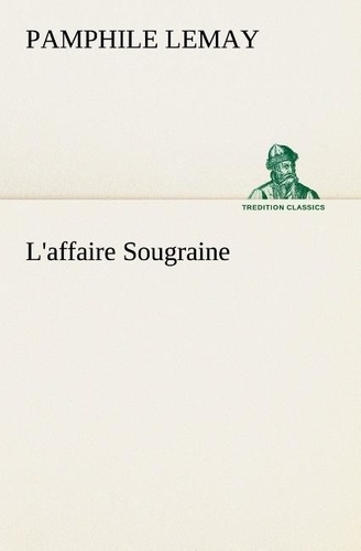 Emprunter L'affaire Sougraine. L affaire sougraine livre