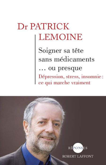 Emprunter Soigner sa tête sans médicaments... ou presque. Dépression, stress, insomnie : ce qui marque vraimen livre