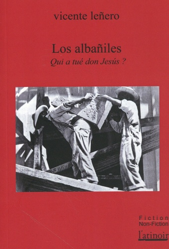 Emprunter Los Albailes. Qui a tué Don Jesús livre