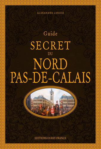 Emprunter Guide secret du Nord-Pas-de-Calais livre