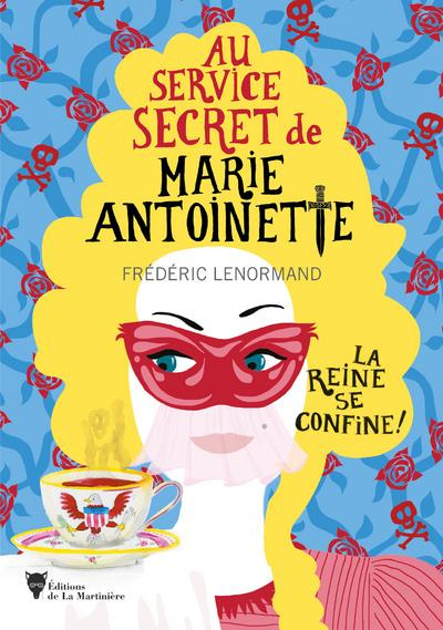 Emprunter La reine se confine ! - Au service secret de marie-antoinette /5/ livre