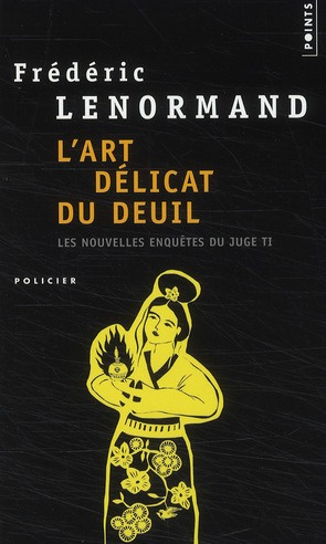Emprunter Les nouvelles enquêtes du juge Ti Tome 7 : L'art délicat du deuil livre