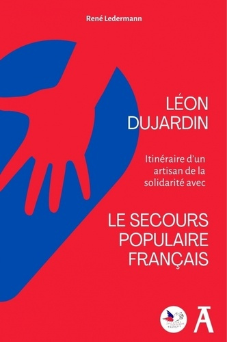 Emprunter Léon Dujardin. Itinéraire d'un artisan de la solidarité livre