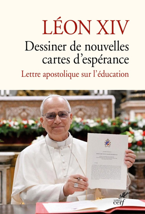 Emprunter Dessiner de nouvelles cartes d'espérance. Lettre apostolique sur l'éducation livre