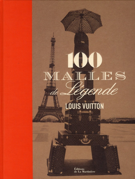 Emprunter Louis Vuitton : 100 malles de légende livre