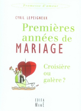 Emprunter Premières années de mariage. Croisière ou galère ? livre