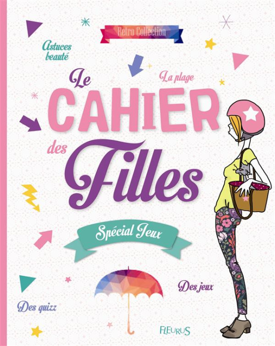 Emprunter Le cahier des filles. Spécial jeux livre