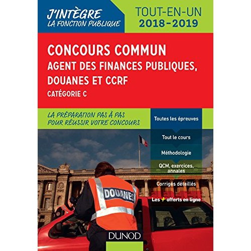 Emprunter Concours commun Agent des finances publiques, douanes et CCRF. Tout-en-un, Edition 2018-2019 livre