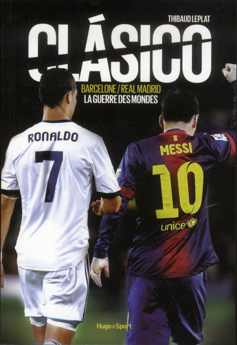 Emprunter Clasico. Barcelone/Real Madrid, la guerre des mondes livre