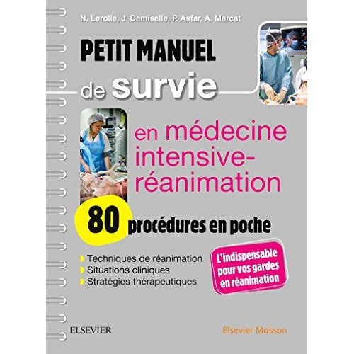 Emprunter Petit manuel de survie en médecine intensive-réanimation. 80 procédures en poche livre