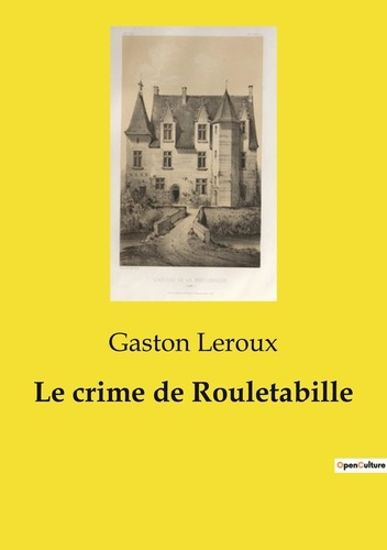 Emprunter Le crime de Rouletabille livre