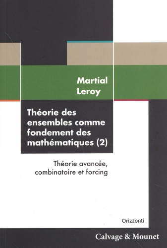 Emprunter Théorie des ensembles comme fondement des mathématiques. Volume 2, Théorie avancée, combinatoire et livre