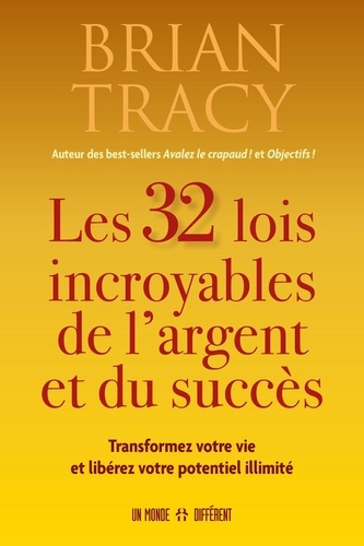 Emprunter Les 32 lois incroyables de l'argent et du succès. Transformez votre vie et libérez votre potentiel i livre
