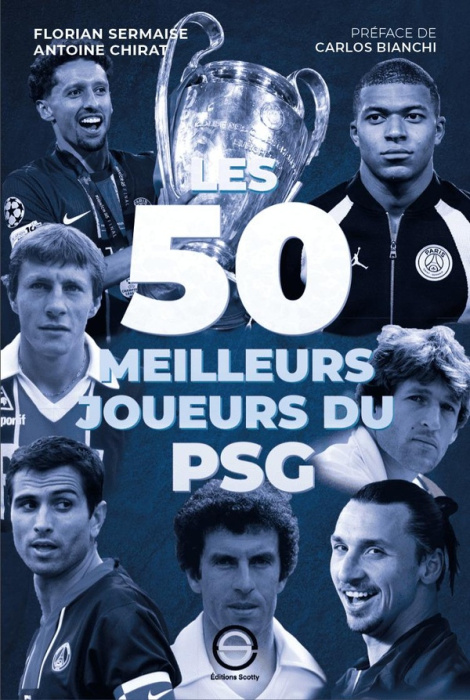 Emprunter Les 50 meilleurs joueurs du PSG livre