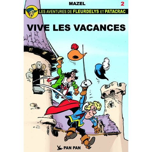 Emprunter Les aventures de Fleurdelys et Patacrac Tome 2 : Vive les vacances livre