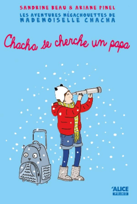 Emprunter Les aventures mégachouettes de Mademoiselle Chacha Tome 2 : Mademoiselle Chacha se cherche un papa livre