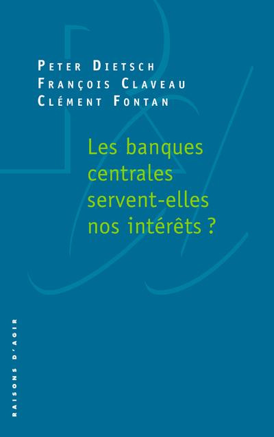 Emprunter Les banques centrales servent-elles nos intérêts ? livre