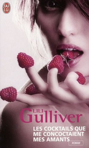 Emprunter Les cocktails que me concoctaient mes amants livre