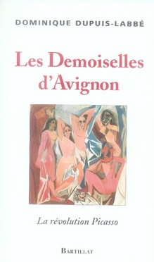 Emprunter Les Demoiselles d'Avignon. La révolution Picasso livre