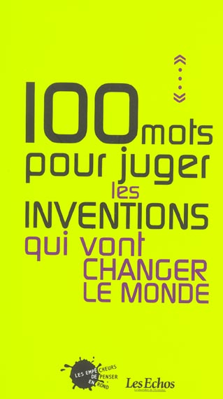 Emprunter 100 mots pour juger les inventions qui vont changer le monde livre