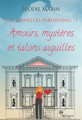 Emprunter Les éternelles parisiennes. Tome 1, Amours, mystères et talons aiguilles livre