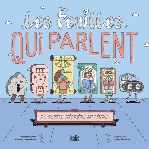 Emprunter Les feuilles qui parlent. La petite histoire du livre livre