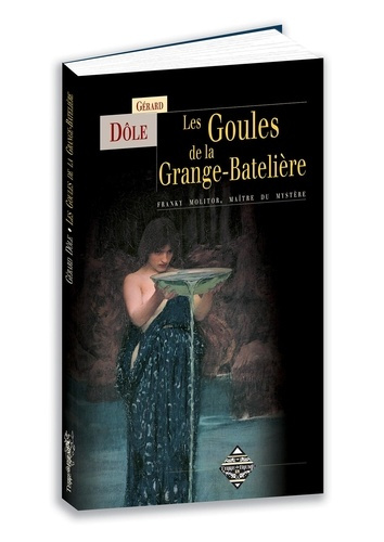 Emprunter Franky Molitor, maître du mystère : Les goules de la Grange-Batelière livre
