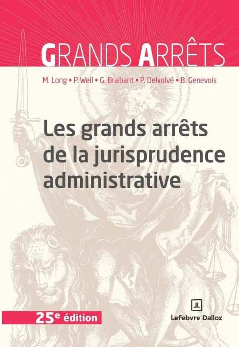 Emprunter Les grands arrêts de la jurisprudence administrative. 25e édition livre