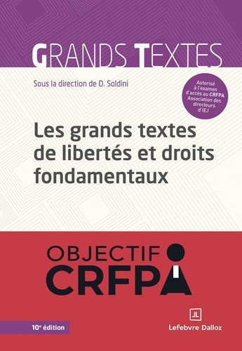 Emprunter Les grands textes de libertés et droits fondamentaux. 10e édition livre