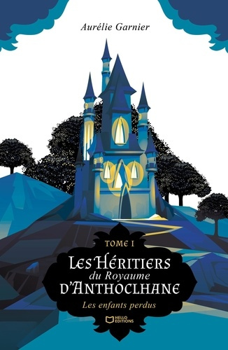 Emprunter Les héritiers du royaume d'Anthoclhane. Tome 1, Les enfants perdus livre
