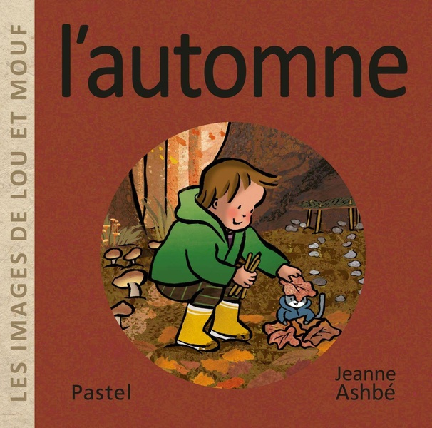 Emprunter Les images de Lou et Mouf : L'automne livre