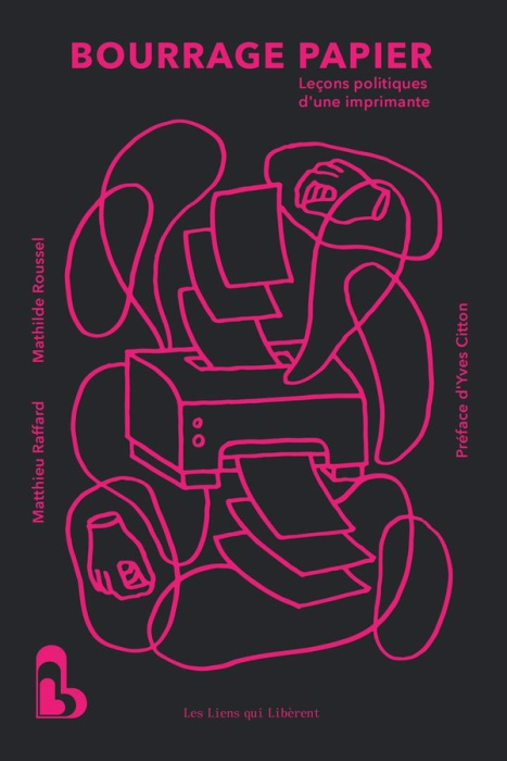 Emprunter Bourrage papier. Leçons politiques d'une imprimante livre