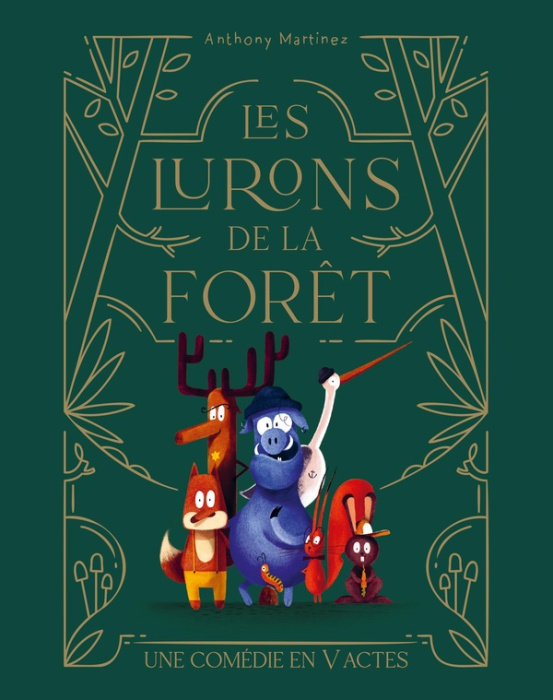 Emprunter Les lurons de la forêt Tome 1 : Une comédie en V actes livre