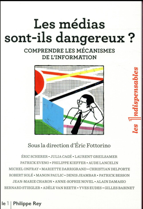 Emprunter Les médias sont-ils dangereux ? Comprendre les mécanismes de l'information livre